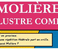 MOLIÈRE "l'illustre comédie"